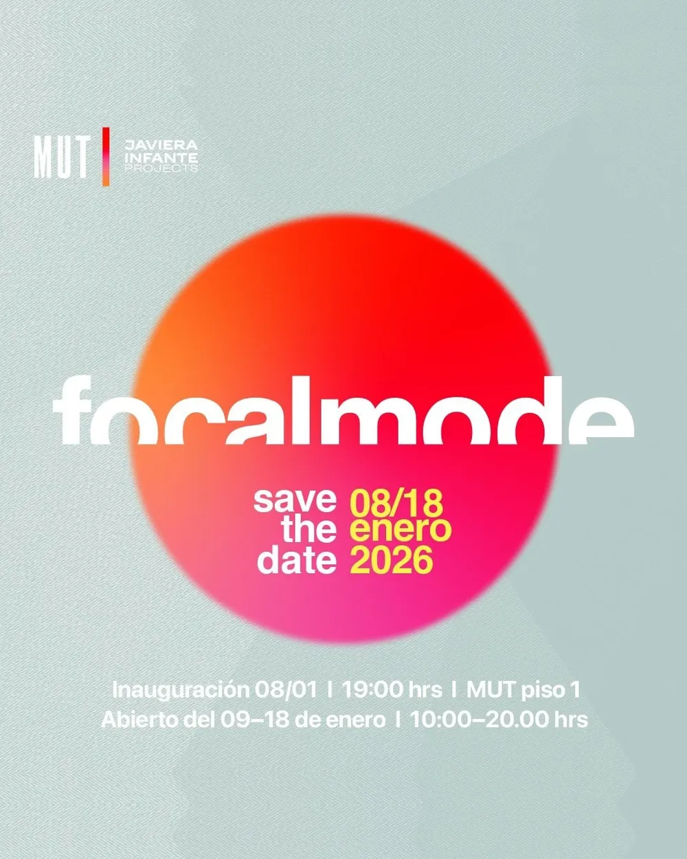 Afiche de focalmode en el MUT: círculo difuminado rojo y rosado sobre fondo verde grisáceo, del 8 al 18 de enero de 2026